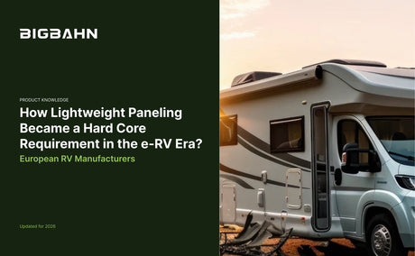 How Lightweight Paneling Became a Hard Core Requirement in the e-RV Era?