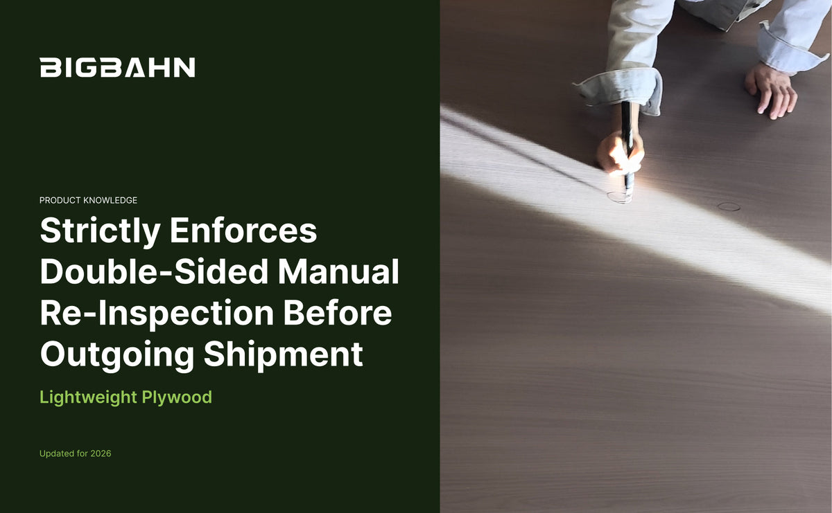 Lightweight Plywood Strictly Enforces Double-Sided Manual Re-Inspection Before Outgoing Shipment