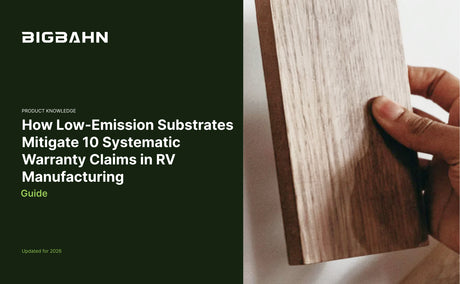 How Low-Emission Substrates Mitigate 10 Systematic Warranty Claims in RV Manufacturing